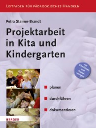 Projektarbeit in Kita und Kindergarten
