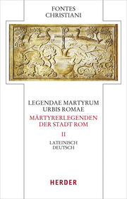 Legendae martyrum urbis Romae – Märtyrerlegenden der Stadt Rom - Cover