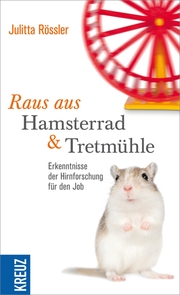 Raus aus Hamsterrad und Tretmühle - Cover