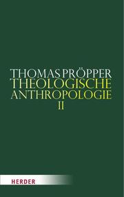 Theologische Anthropologie II