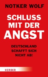 Schluss mit der Angst - Deutschland schafft sich nicht ab! - Cover