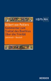 Expositio in Boethii De trinitate. Kommentar zum Traktat des Boethius Über die Trinität.