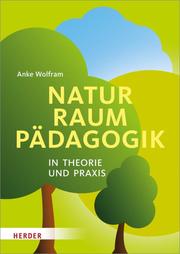 Naturraumpädagogik in Theorie und Praxis