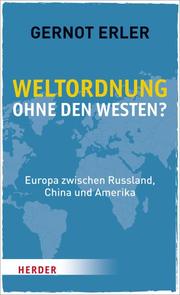 Weltordnung ohne den Westen? - Cover