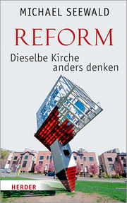 Reform - Dieselbe Kirche anders denken - Cover