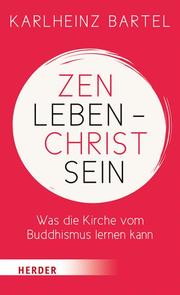 Zen leben - Christ sein - Cover