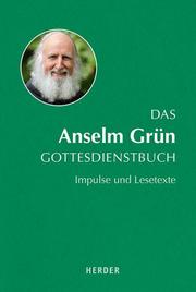 Das Anselm Grün Gottesdienstbuch - Cover