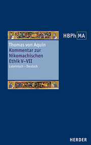 Kommentar zur Nikomachischen Ethik V–VII. Sententia libri Ethicorum V, VI, VII. - Cover