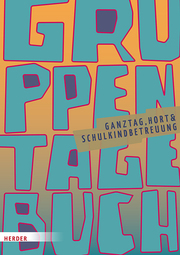 Gruppentagebuch. Ganztag, Hort & Schulkindbetreuung - Cover