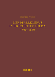 Der Pfarrklerus im Hochstift Fulda 1500-1650 - Cover