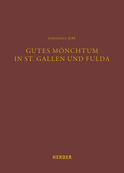 Gutes Mönchtum in St. Gallen und Fulda - Cover