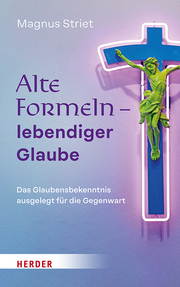 Alte Formeln - lebendiger Glaube - Cover