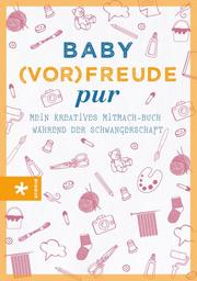 Baby(vor-)freude pur - Cover