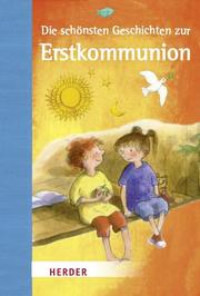 Die schönsten Geschichten zur Erstkommunion
