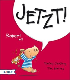 Robert will Jetzt! - Cover