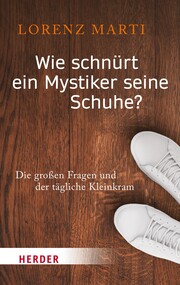Wie schnürt ein Mystiker seine Schuhe? - Cover