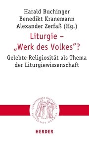 Liturgie - 'Werk des Volkes'?