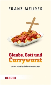 Glaube, Gott und Currywurst - Cover