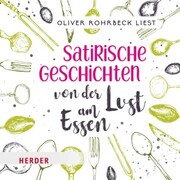 Satirische Geschichten von der Lust am Essen - Cover