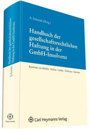 Handbuch der gesellschaftsrechtlichen Haftung in der GmbH-Insolvenz