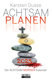 Achtsam planen. Der Achtsam-morden-Kalender 2025 - Cover