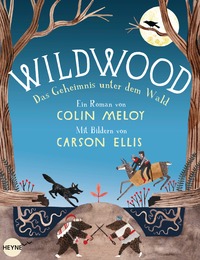 Wildwood - Das Geheimnis unter dem Wald - Cover