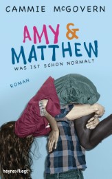 Amy & Matthew - Was ist schon normal?