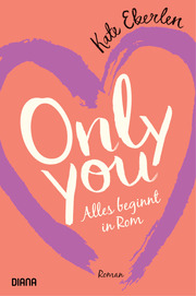 Only you - Alles beginnt in Rom - Cover