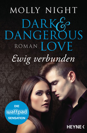 Dark and Dangerous Love - Ewig verbunden
