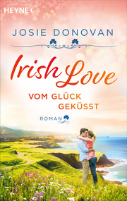 Irish Love - Vom Glück geküsst - Cover