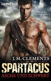 Spartacus: Asche und Schwert