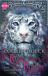 Kuss des Tigers - Eine unsterbliche Liebe - Cover