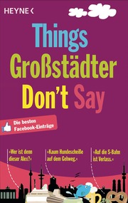 Things Großstädter Don't Say