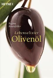 Lebenselixier Olivenöl