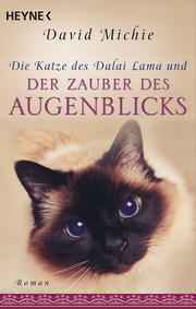Die Katze des Dalai Lama und der Zauber des Augenblicks - Cover