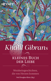 Khalil Gibrans kleines Buch der Liebe