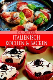 Dr Oetker: Italienisch Kochen & Backen