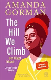 The Hill We Climb - Den Hügel Hinauf: Zweisprachige Ausgabe - Cover