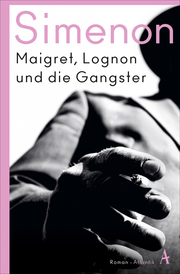Maigret, Lognon und die Gangster