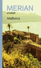 MERIAN erzählt Mallorca