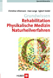 Querschnittsbereiche / Grundwissen Rehabilitation, Physikalische Medizin, Naturheilverfahren - Cover