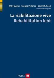 La riabilitazione vive - Rehabilitation lebt