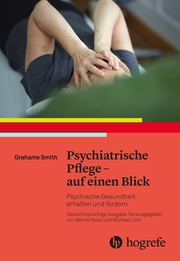 Psychiatrische Pflege - auf einen Blick