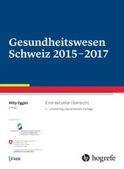 Gesundheitswesen Schweiz 2015-2017