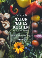 Naturnahes Kochen - einfach, gut, gesund - Cover