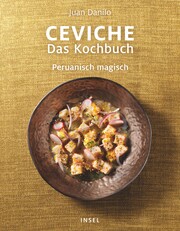 Ceviche - Das Kochbuch