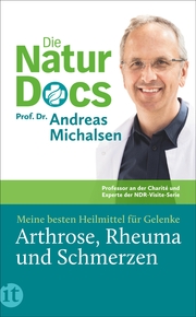 Die Natur-Docs - Meine besten Heilmittel für Gelenke. Arthrose, Rheuma und Schmerzen - Cover