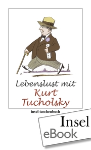 Lebenslust mit Kurt Tucholsky
