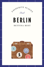 Berlin Travel Guide FAVOURITE PLACES