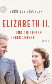 Elizabeth II. und die Lieben ihres Lebens - Cover